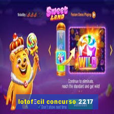 lotof谩cil concurso 2217